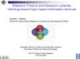 Research Practice and Research Libraries: Working toward HighImpact Information Services