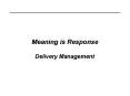 Meaning is Response