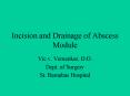 Incision and Drainage of Abscess Module