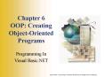 Chapter 6 OOP: Creating ObjectOriented Programs