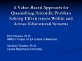 A ValueBased Approach for Quantifying Scientific Problem Solving Effectiveness Within and Across Edu