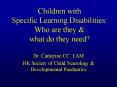 Children with Specific Learning Disabilities: Who are they