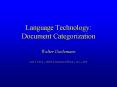 Language Technology: Document Categorization Walter Daelemans walter'daelemansua'ac'be