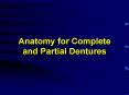 Anatomy for Complete and Partial Dentures