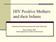 HIV Positive Mothers and their Infants
