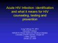 Acute HIV Infection: identification and what it means for HIV counseling, testing and prevention