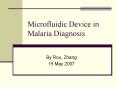 Microfluidic Device in Malaria Diagnosis