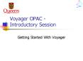 Voyager OPAC Introductory Session