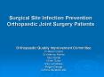 Surgical Site Infection Prevention Orthopaedic Joint Surgery Patients