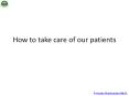 How to take care of our patients