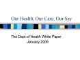Our Health, Our Care, Our Say