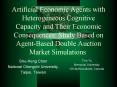 Artificial Economic Agents with Heterogeneous Cognitive Capacity and Their Economic Consequences: St