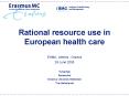 Rational resource use in European health care