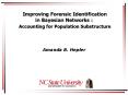 Improving Forensic Identification in Bayesian Networks : Accounting for Population Substructure