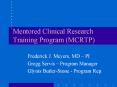 Mentored Clinical Research Training Program MCRTP