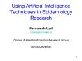 Using Artificial Intelligence Techniques in Epidemiology Research Masoumeh Izadi mtabaecs'mcgill'ca