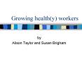 Growing healthy workers