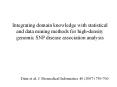 Integrating domain knowledge with statistical and data mining methods for high-density genomic SNP disease association analysis
