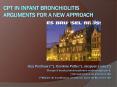 CPT in infanT bronchiolitis arguments for a new approach