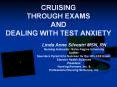 CRUISING THROUGH EXAMS AND DEALING WITH TEST ANXIETY