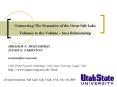 Connecting The Dynamics of the Great Salt Lake Volumes to the Volume Area Relationship