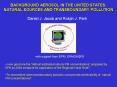 BACKGROUND AEROSOL IN THE UNITED STATES: NATURAL SOURCES AND TRANSBOUNDARY POLLUTION