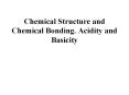 Chemical Structure and Chemical Bonding. Acidity and Basicity
