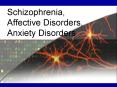 Schizophrenia, Affective Disorders, Anxiety Disorders