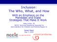 Inclusion: The Who, What, and How