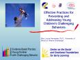 Effective Practices for Preventing and Addressing Young Childrens Challenging Behaviors