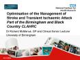 Optimisation of the Management of Stroke and Transient Ischaemic Attack Part of the Birmingham and B