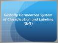 Globally Harmonized System of Classification and Labeling GHS