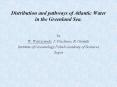 Distribution and pathways of Atlantic Water in the Greenland Sea'