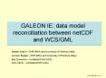GALEON IE: data model reconciliation between netCDF and WCSGML