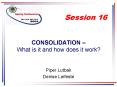 CONSOLIDATION What is it and how does it work