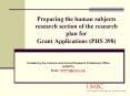 Preparing the human subjects research section of the research plan for Grant Applications PHS 398
