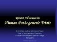 Recent Advances in Human Pathogenetic Trials