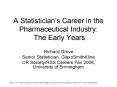 A Statisticians Career in the Pharmaceutical Industry: The Early Years