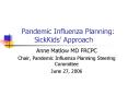 Pandemic Influenza Planning: SickKids Approach