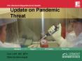 Update on Pandemic Threat