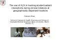 The use of ALN in tracking student-patient interactions during clinical rotations at geographically dispersed locations