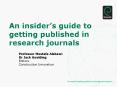 An insiders guide to getting published in research journals
