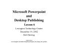 Microsoft Powerpoint and Desktop Publishing Lesson 6
