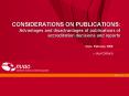 CONSIDERATIONS ON PUBLICATIONS: Advantages and disadvantages of publications of accreditation decisi