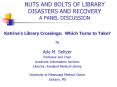 NUTS AND BOLTS OF LIBRARY DISASTERS AND RECOVERY A PANEL DISCUSSION