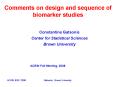 Comments on design and sequence of biomarker studies