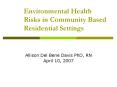 Environmental Health Risks in Community Based Residential Settings