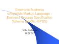 Electronic Business eXtensible Markup Language Business Process Specification Schema ebXMLBPSS