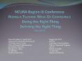 NCURA Region III Conference Riding a Tsunami Wave Of Compliance Doing the Right Thing Defining the R