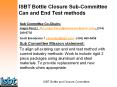ISBT Bottle Closure Sub-Committee Can and End Test methods